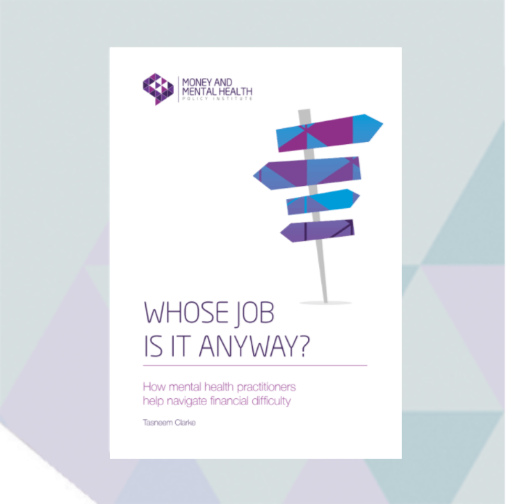 Debt advice in mental health settings - Whose Job is it anyway? report