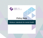 Our policy note on minimum standards for mental health