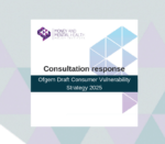 Cover image for our response to the ofgem draft consumer vulnerability strategy