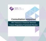 Graphic that reads, "Consultation response: HM Treasury's Financial Services Future Regulatory Framework Review