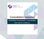 Graphic that reads, "Consultation response: Gambling Commission: Consultation and call for evidence