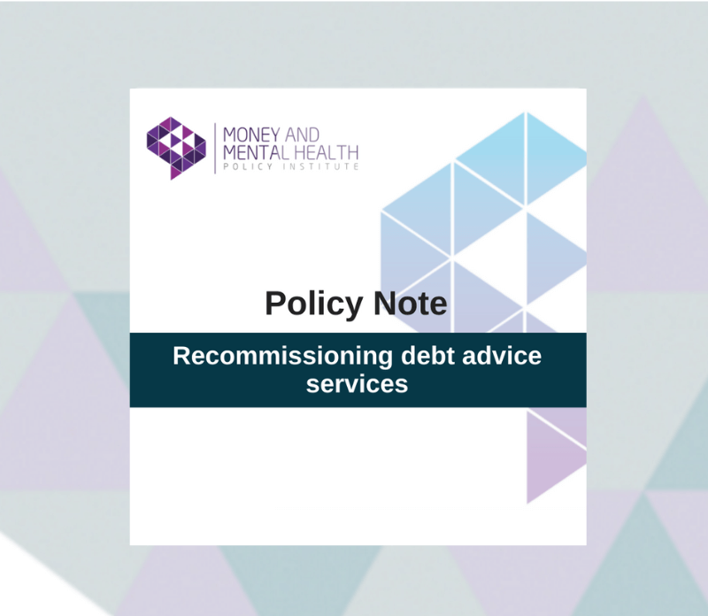 Recommissioning debt advice services: meeting the needs of people with mental health problems