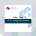 Money and Mental Health policy note page. Text reads: "Policy note: Too much information? Key considerations for vulnerability data sharing."