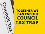 'Together we can end the council tax trap.'