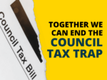 'Together we can end the council tax trap.'