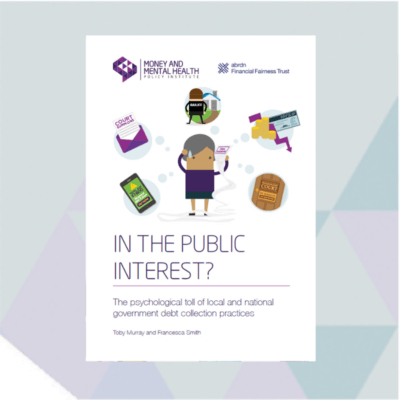 In the public interest? - Money and Mental Health Policy Institute