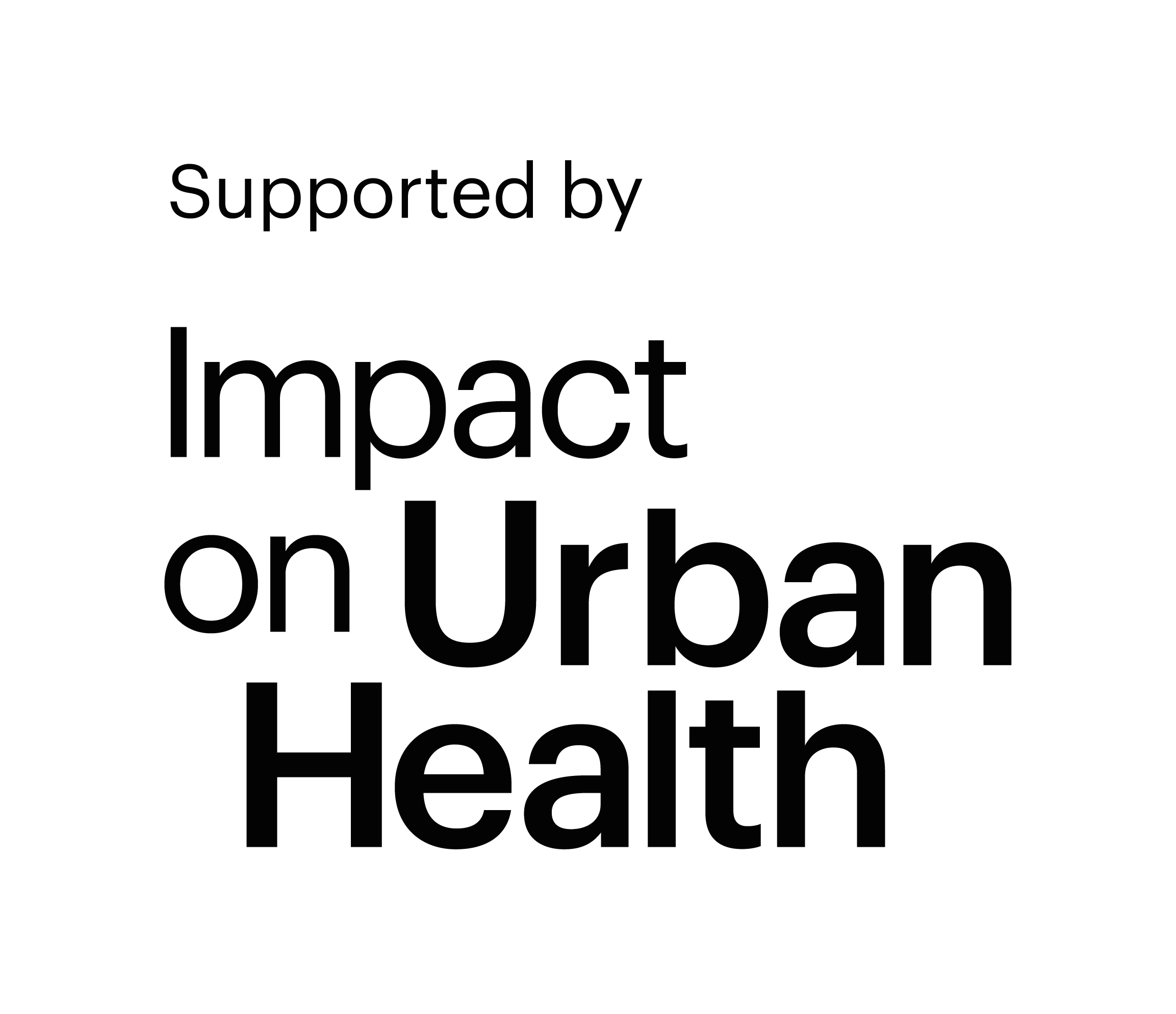 "Supported by Impact on Urban Health."