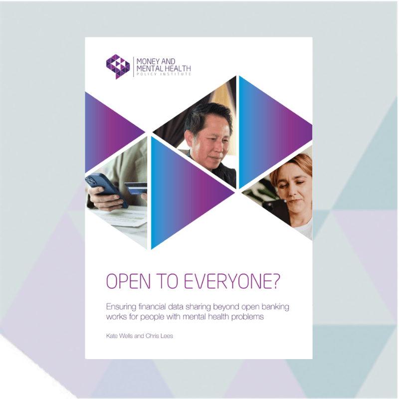 The front cover of Open to everyone? - a Money and Mental Health paper on financial data sharing.